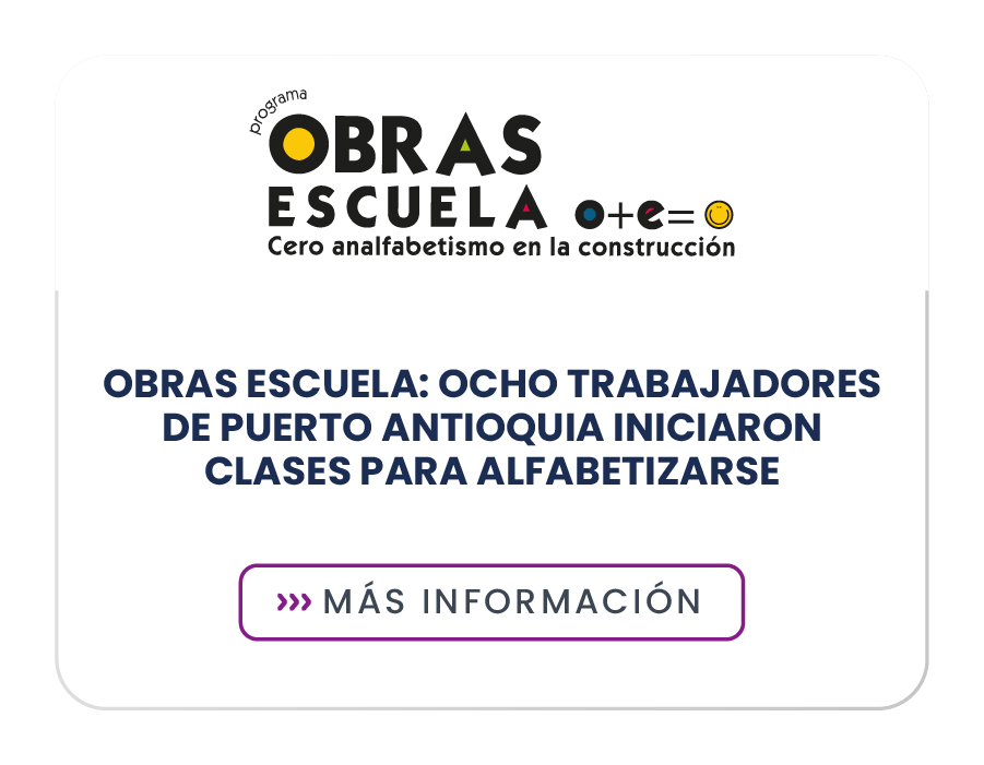 Obras Escuela: Ocho trabajadores de Puerto Antioquia iniciaron clases para alfabetizarse