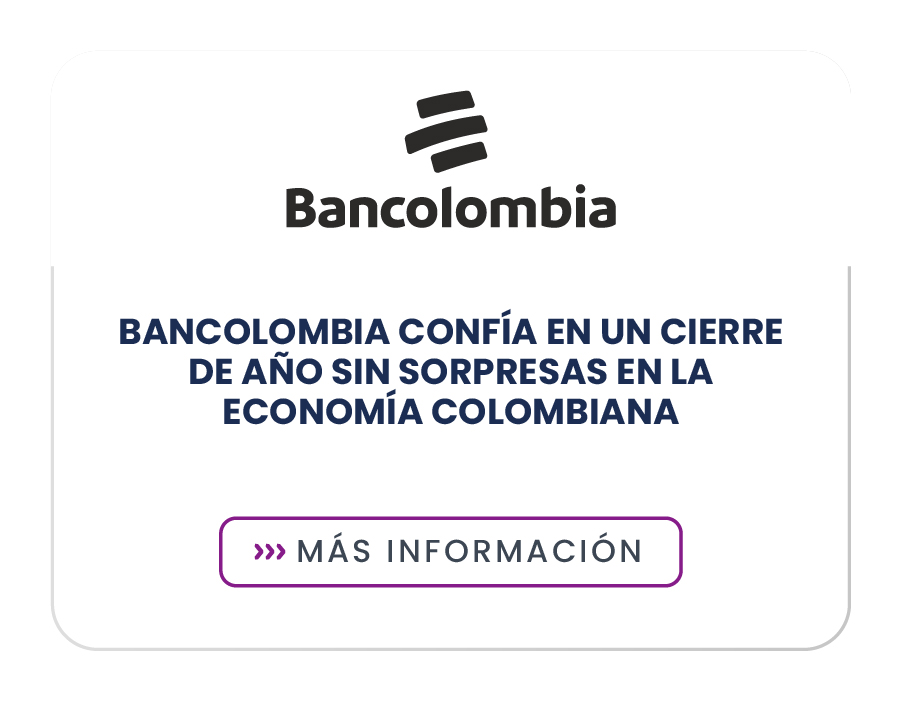 Bancolombia confía en un cierre de año sin sorpresas en la economía colombiana