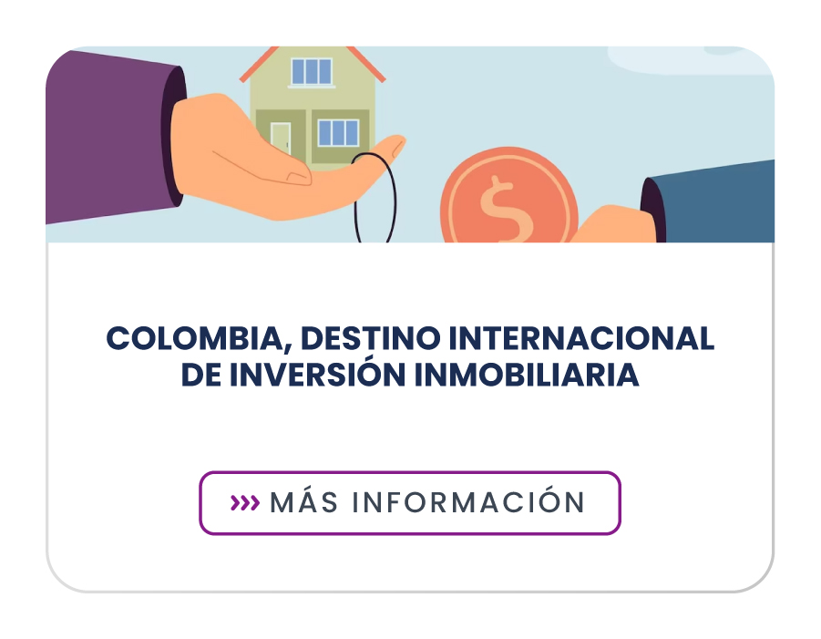 Colombia, destino internacional de inversión inmobiliaria