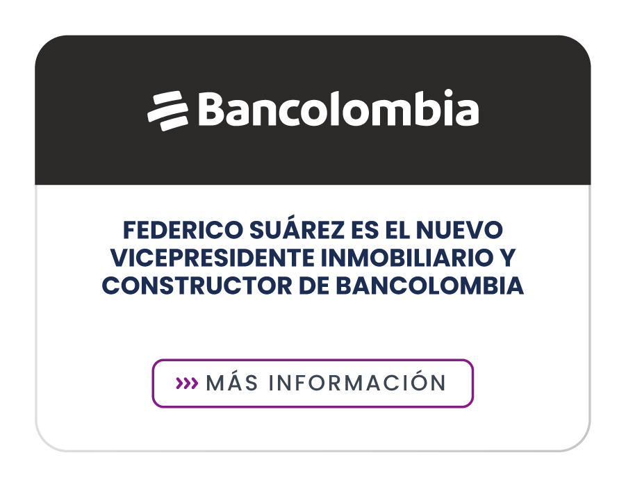Federico Suárez es el nuevo vicepresidente Inmobiliario y Constructor de Bancolombia