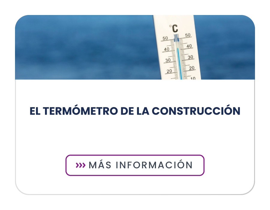 El termómetro de la construcción