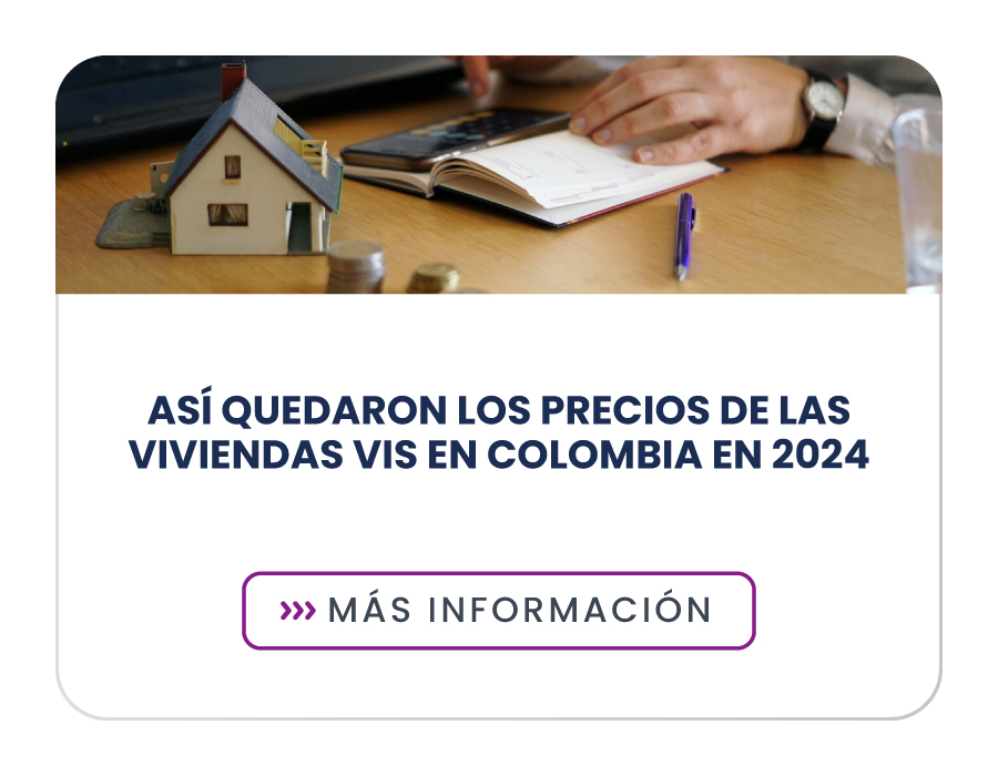 Así quedaron los precios de las viviendas VIS en Colombia en 2024