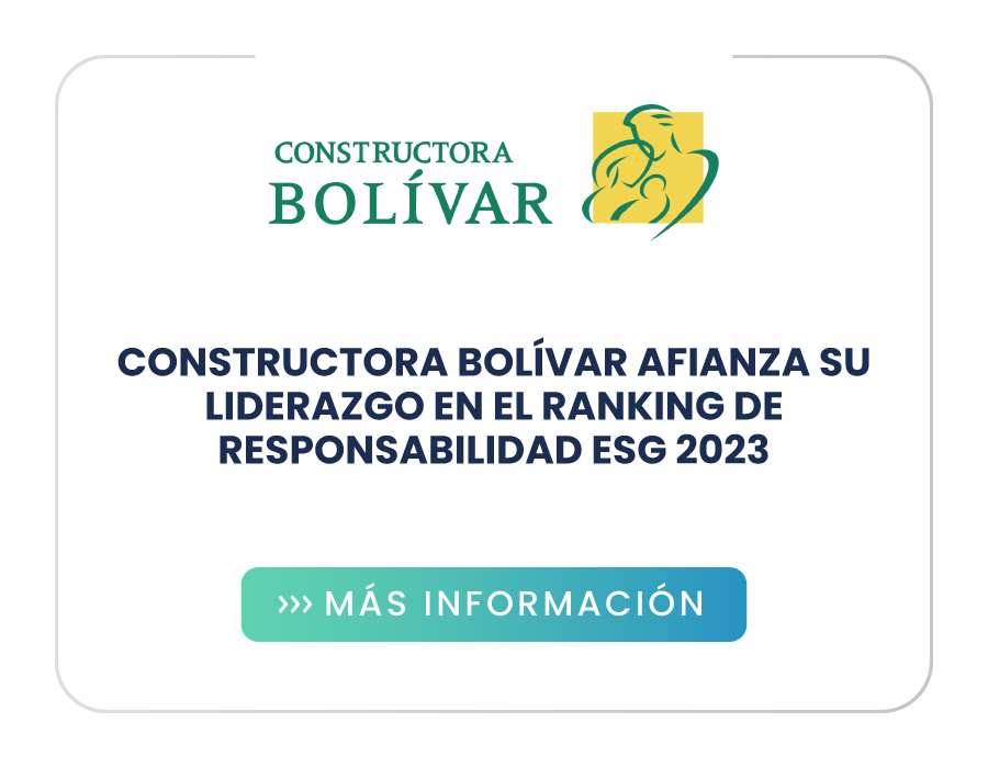 Constructora Bolívar afianza su liderazgo en el ranking de Responsabilidad ESG 2023