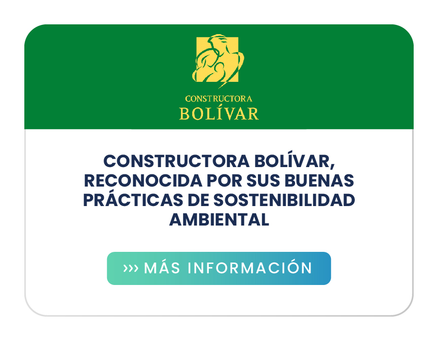 Constructora Bolívar, reconocida por sus buenas prácticas de sostenibilidad ambiental