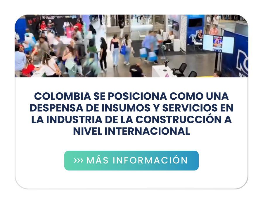 Colombia se posiciona como una despensa de insumos y servicios en la industria de la construcción a nivel internacional (El Tiempo)