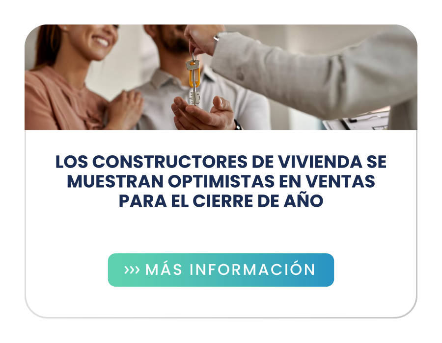 Los constructores de vivienda se muestran optimistas en ventas para el cierre de año